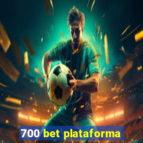 700 bet plataforma